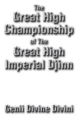 The Great High Championship of the Great High Imperial Djinn 1