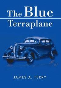 bokomslag The Blue Terraplane