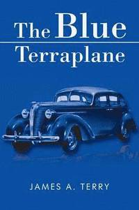 bokomslag The Blue Terraplane