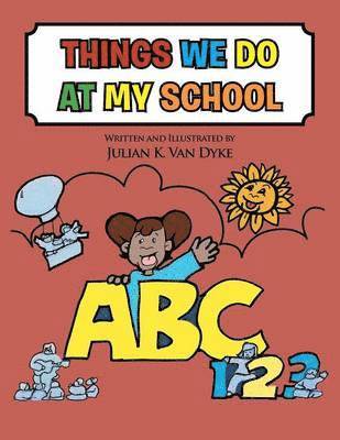 Things We Do at My School