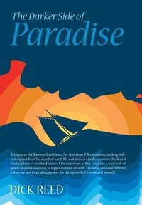 bokomslag The Darker Side of Paradise