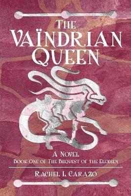 Rachel L Carazo - Vaïndrian Queen, Häftad