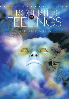 Properties of Feelings 1