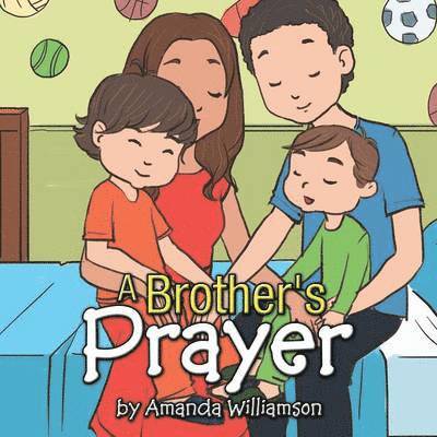 A Brother's Prayer 1