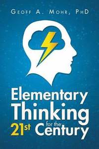 bokomslag Elementary Thinking for the 21st Century