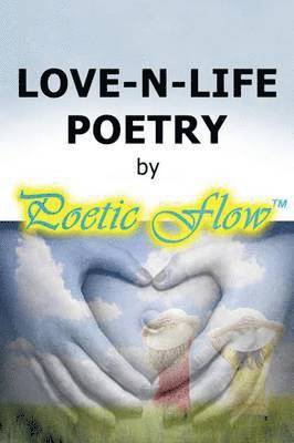 Love-N-Life Poetry 1