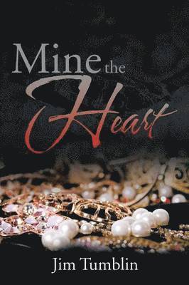 Mine the Heart 1