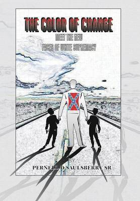 Pernell D Saulsberry Sr, Sr. Saulsberry, Pernell D., Pernell D. Saulsberry Sr. - Color of Change, Inbunden