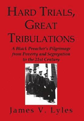 Hard Trials, Great Tribulations 1