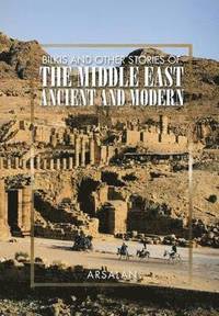 bokomslag Bilkis and Other Stories of the Middle East Ancient and Modern