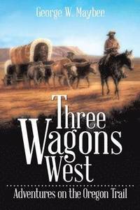 bokomslag Three Wagons West