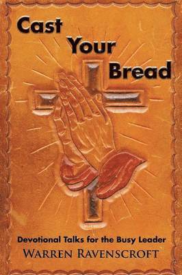 bokomslag Cast Your Bread