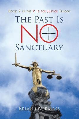 The Past Is No Sanctuary 1