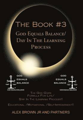 bokomslag The Book #3 God Equals Balance/ Day in the Learning Process