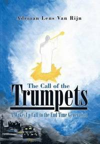 bokomslag The Call of the Trumpets