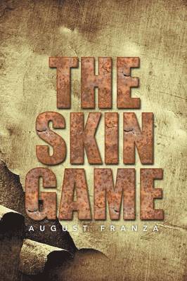 August Franza - Skin Game, Häftad