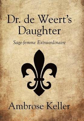 Dr. de Weert's Daughter 1