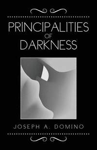 bokomslag Principalities of Darkness