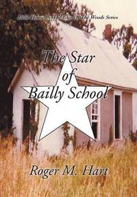 bokomslag The Star of Bailly School