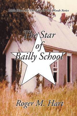 bokomslag The Star of Bailly School