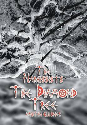 bokomslag The Narcissists - The Diamond Tree