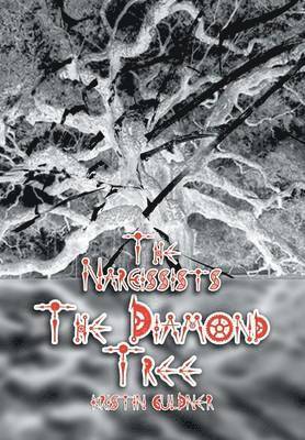The Narcissists - The Diamond Tree 1