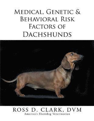 bokomslag Medical, Genetic & Behavioral Risk Factors of Dachshunds
