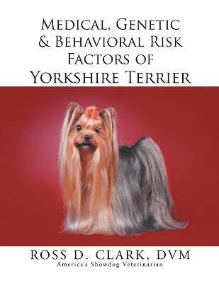 bokomslag Medical, Genetic & Behavioral Risk Factors of Yorkshire Terrier