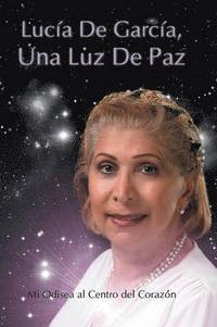 bokomslag Lucia de Garcia Una Luz de Paz