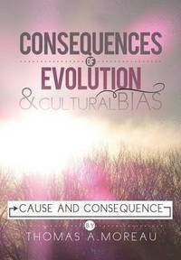 bokomslag Consequences of Evolution and Cultural Bias