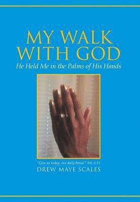 My Walk with God 1