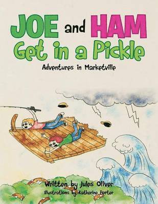 Jules Oliver - Joe and Ham Get in a Pickle, Häftad