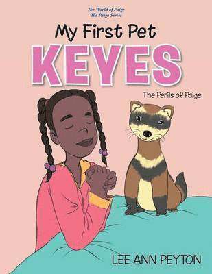 Lee Ann Peyton - My First Pet, Keyes, Häftad