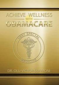 bokomslag Achieve Wellness with Obamacare