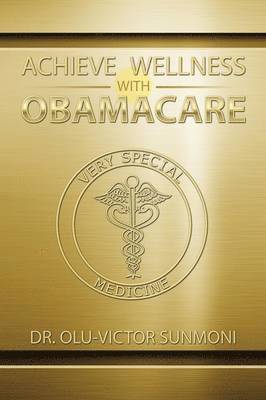 bokomslag Achieve Wellness with Obamacare