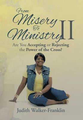 From Misery to Ministry II 1