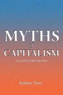 bokomslag Myths of Capitalism