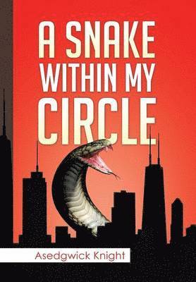 bokomslag Snake Within My Circle