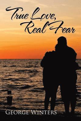 True Love, Real Fear 1