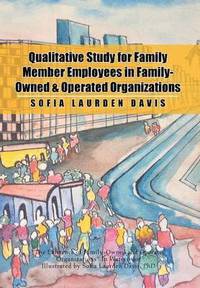 bokomslag Qualitative Study for Family Member Employees in Family-Owned & Operated Organizations