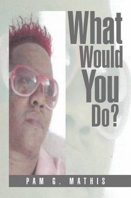 What Would You Do? 1