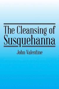 bokomslag The Cleansing of Susquehanna