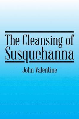 bokomslag The Cleansing of Susquehanna