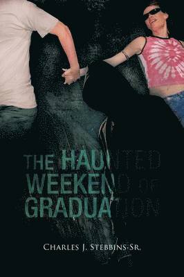 The Haunted Weekend of Graduation 1