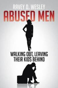 bokomslag Abused Men Walking Out, Leaving Their Kids Behind