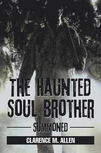 bokomslag The Haunted Soul Brother