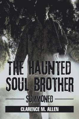 The Haunted Soul Brother 1