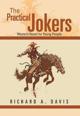 Richard A Davis - Practical Jokers, Inbunden