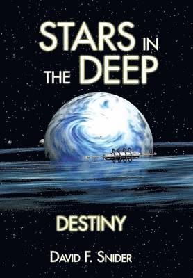 David F Snider - Stars in the Deep, Inbunden