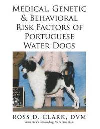 bokomslag Medical, Genetic & Behavioral Risk Factors of Portuguese Water Dogs